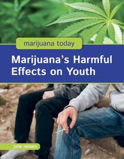 Marijuana's Harmful Effects on Youth