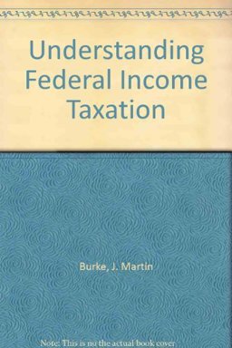 Understanding Federal Income Taxation: 3rd 9781422417492 Front Cover