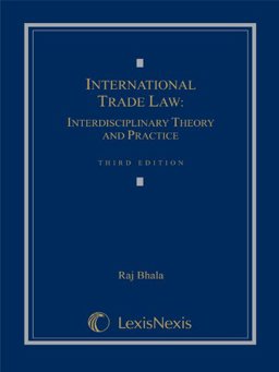 International Trade Law Interdisciplinary Theory and Practice 3rd 9781422419403 Front Cover