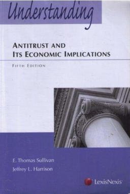 Understanding Antitrust and Its Economic Implications