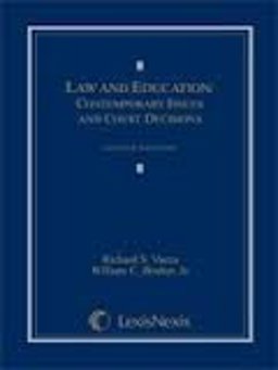 Law and Education: Contemporary Issues and Court Decisions 7th 9781422427071 Front Cover