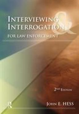 Interviewing and Interrogation for Law Enforcement 2nd 9781422463253 Front Cover