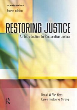 Restoring Justice An Introduction to Restorative Justice 4th 9781422463307 Front Cover