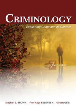 Criminology Explaining Crime and Its Context 7th 9781422463321 Front Cover