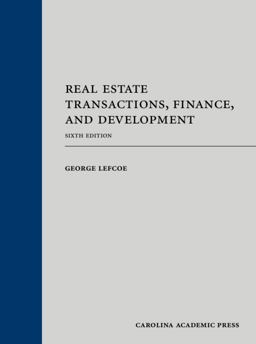 Real Estate Transactions, Finance, and Development 6th 9781422470107 Front Cover