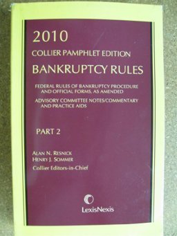 Bankruptcy Rules, Collier Pamphlet Edition (Part 2) Bankruptcy Rules, Collier Pamphlet Edition (Part 2)