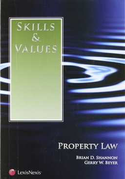 Skills and Values Property Law  9781422480472 Front Cover