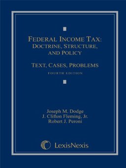 Federal Income Tax Doctrine, Structure, and Policy: Text, Cases, Problems 4th 9781422493380 Front Cover