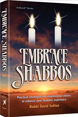 Embrace Shabbos Embrace Shabbos