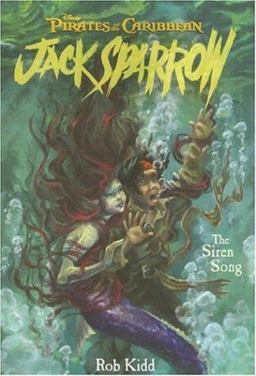 Pirates of the Caribbean: Jack Sparrow the Siren Song Junior Novel 2nd 9781423100195 Front Cover