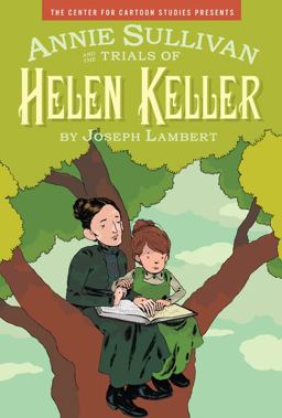 Annie Sullivan and the Trials of Helen Keller  9781423113362 Front Cover