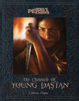 Prince of Persia the Chronicle of Young Dastan