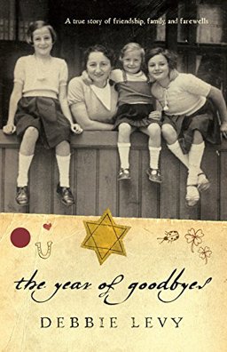 Year of Goodbyes A True Story of Friendship, Family and Farewells  9781423129011 Front Cover