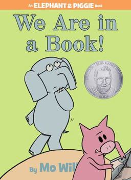 We Are in a Book!-An Elephant and Piggie Book  9781423133087 Front Cover