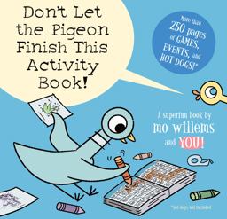 Don't Let the Pigeon Finish This Activity Book!-Pigeon Series  9781423133100 Front Cover