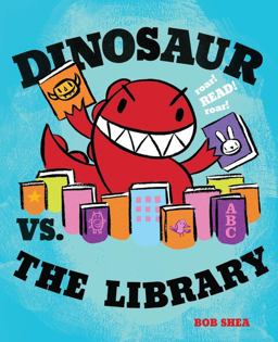 Dinosaur vs. the Library  9781423133384 Front Cover