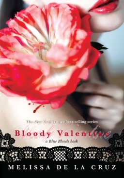 Bloody Valentine (a Blue Bloods Book)  9781423134497 Front Cover
