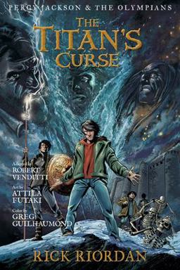 Percy Jackson and the Olympians: Titan's Curse: the Graphic Novel, the-Percy Jackson and the Olympians Percy Jackson and the Olympians: Titan's Curse: the Graphic Novel, the-Percy Jackson and the Olympians