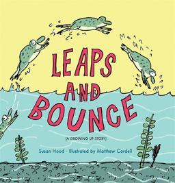Leaps and Bounce  9781423152347 Front Cover