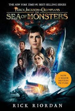 Percy Jackson and the Olympians, Book Two the Sea of Monsters (Movie Tie-In Edition) Percy Jackson and the Olympians, Book Two the Sea of Monsters (Movie Tie-In Edition)
