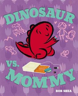 Dinosaur vs. Mommy  9781423160861 Front Cover