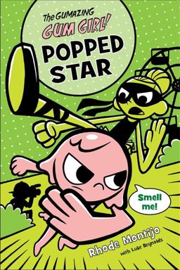 The Gumazing Gum Girl! Popped Star The Gumazing Gum Girl! Popped Star