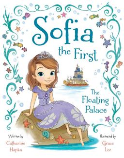 Sofia the First the Floating Palace  9781423163909 Front Cover
