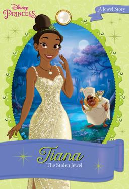 Disney Princess Tiana: the Stolen Jewel