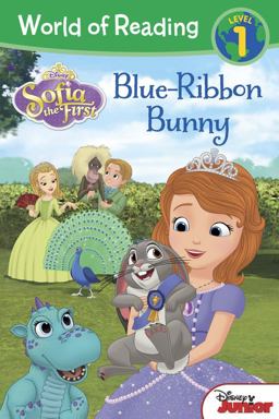 World of Reading: Sofia the First Blue-Ribbon Bunny Level 1  9781423171584 Front Cover