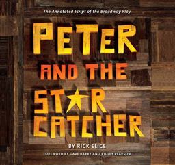 Peter and the Starcatcher (Introduction by Dave Barry and Ridley Pearson)