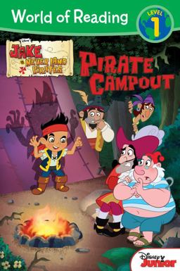 World of Reading: Jake and the Never Land Pirates Pirate Campout Level 1  9781423183983 Front Cover