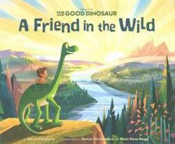 Good Dinosaur, the: a Friend in the Wild