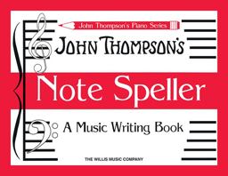 Note Speller A Music Writing Book Early Elementary Level  9781423410782 Front Cover