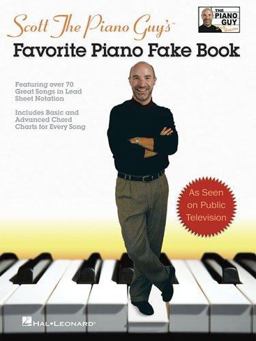 Scott the Piano Guy's Favorite Piano Fake Book  9781423413172 Front Cover