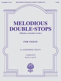 Melodious Double-Stops, Complete Books 1 and 2 for the Violin  9781423427094 Front Cover