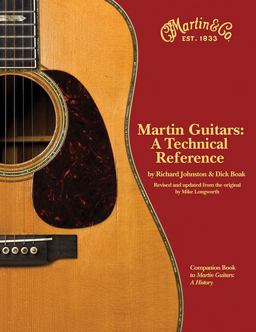Martin Guitars: a Technical Reference