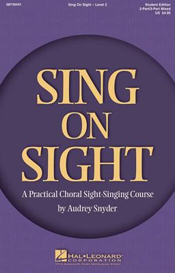 Sing on Sight - a Practical Choral Sight-Singing Course Level 2  9781423464372 Front Cover