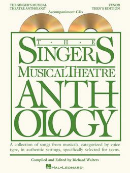 The Singer's Musical Theatre Anthology - Teen's Edition