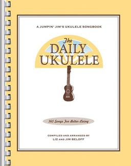 Daily Ukulele 365 Songs for Better Living  9781423477754 Front Cover