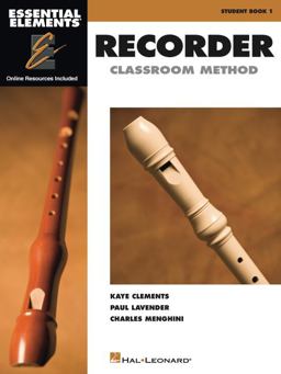 Essential Elements for Recorder Classroom Method - Student Book 1 Book with Online Audio and Video  9781423481270 Front Cover