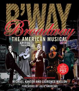 Broadway The American Musical  9781423491033 Front Cover