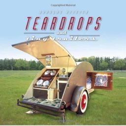 Teardrops and Tiny Trailers  9781423602743 Front Cover