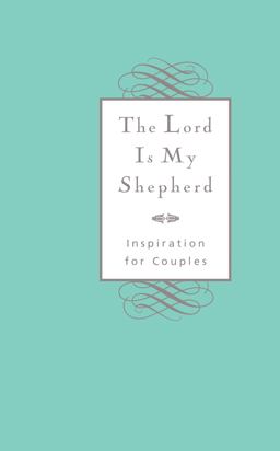 The Lord Is My Shepherd