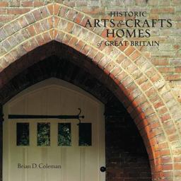 Historic Arts and Crafts Homes of Great Britain