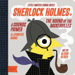 Sherlock Holmes A BabyLitï¿½ Sounds Primer  9781423634119 Front Cover