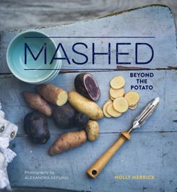 Mashed Beyond the Potato  9781423644477 Front Cover