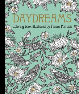 Daydreams Coloring Book Originally Published in Sweden As "DagdrÃ¶mmar"  9781423645566 Front Cover