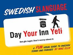 Swedish Slanguage A Fun Visual Guide to Swedish Terms and Phrases  9781423647393 Front Cover