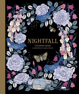 Nightfall Coloring Book Originally Published in Sweden As "Skymningstimman"  9781423649168 Front Cover