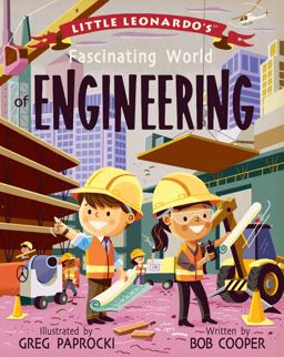 Little Leonardo's Fascinating World of Engineering  9781423649571 Front Cover